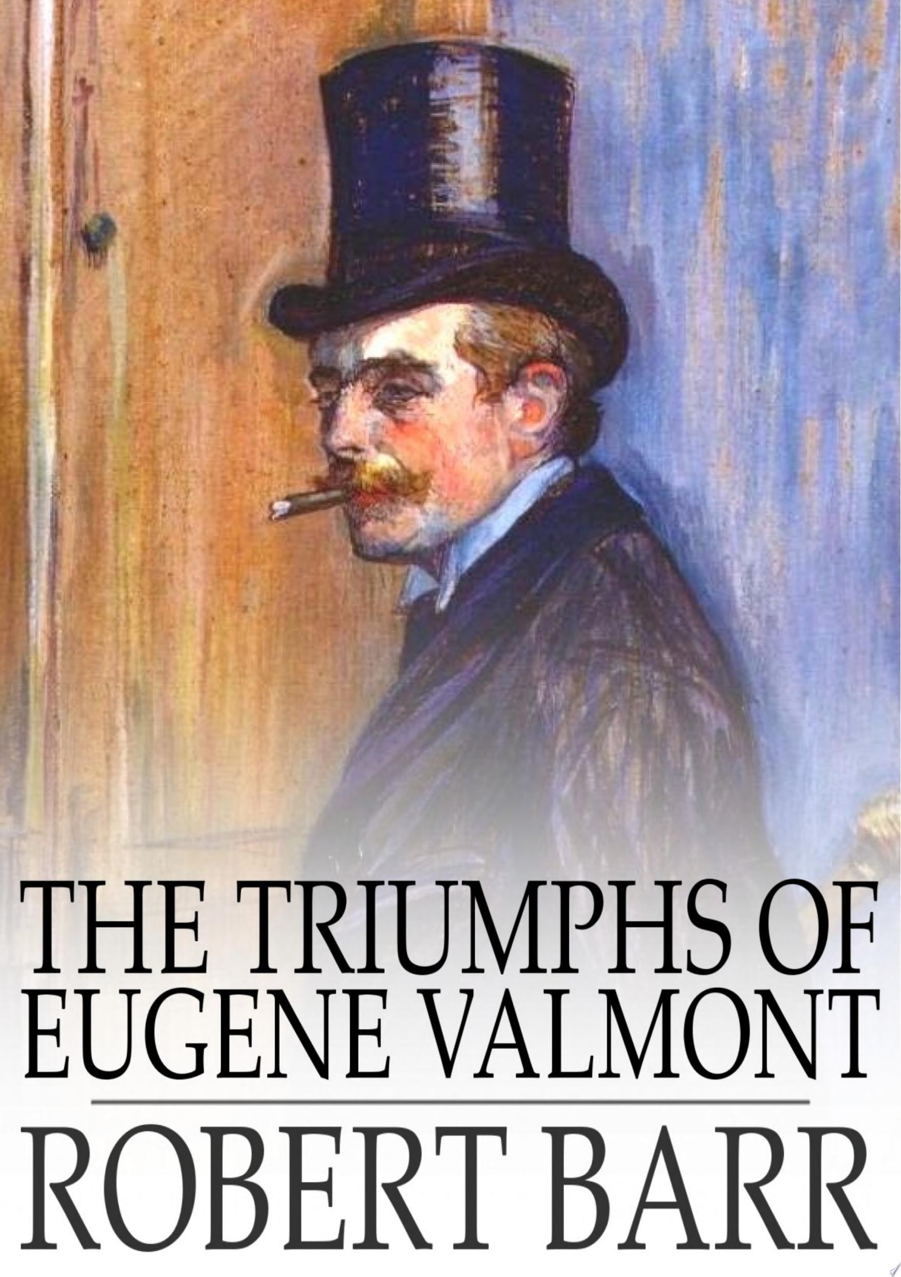 Triumphs of Eugène Valmont