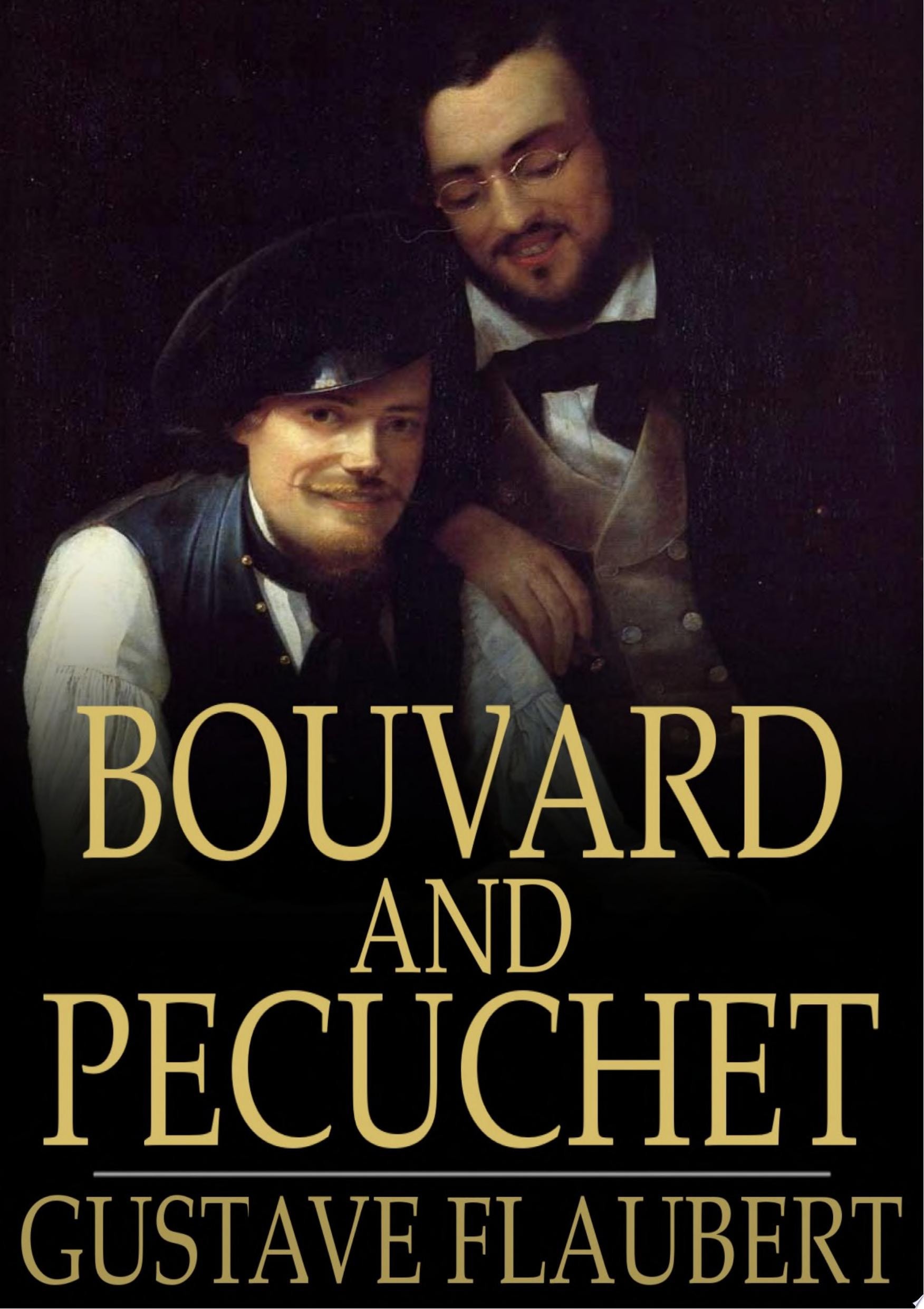 Bouvard and Pécuchet A Tragi-comic Novel of Bourgeois Life