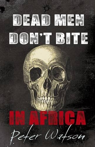 Dean Men Don't Bite In Africa
