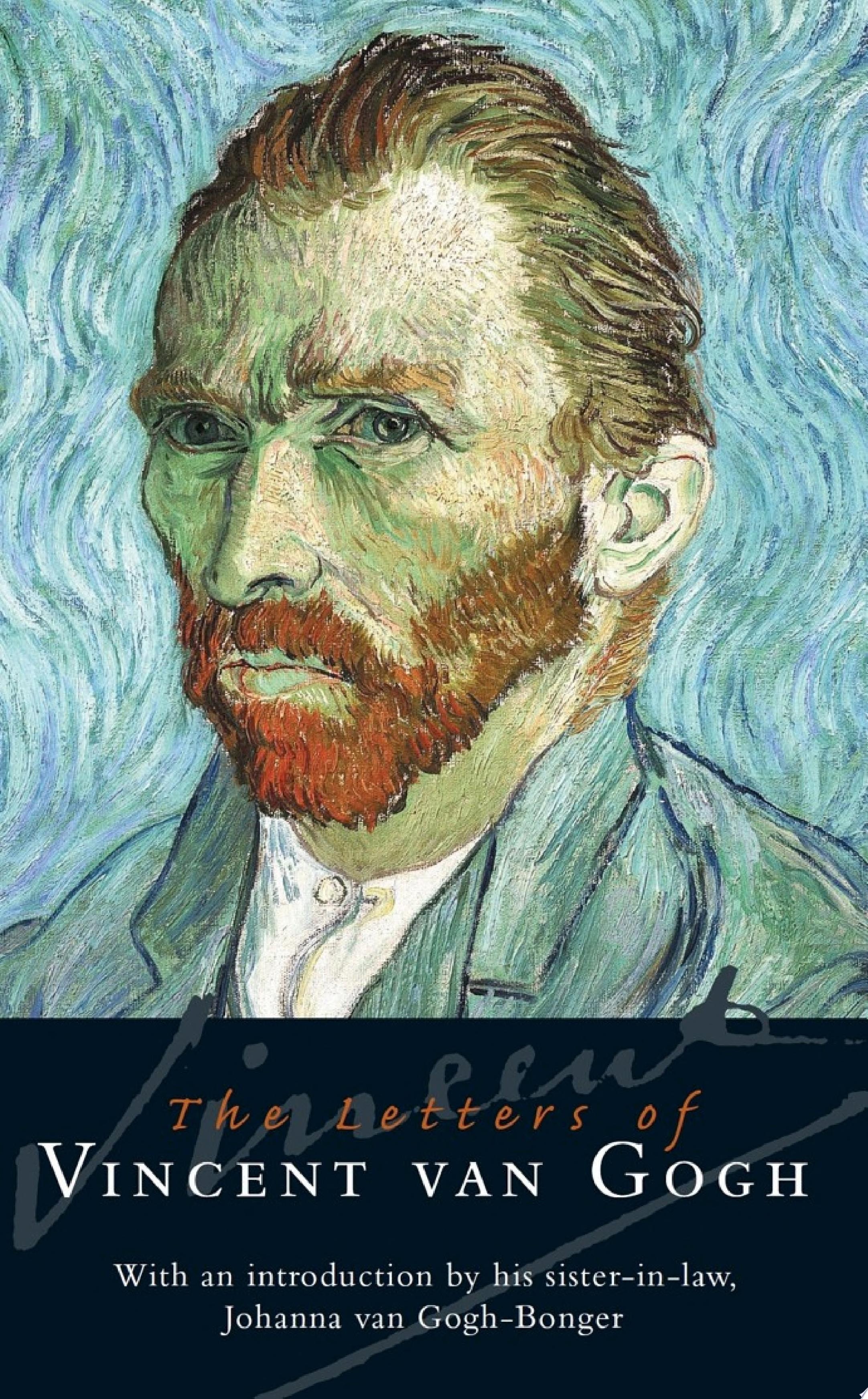 The Letters of Vincent Van Gogh