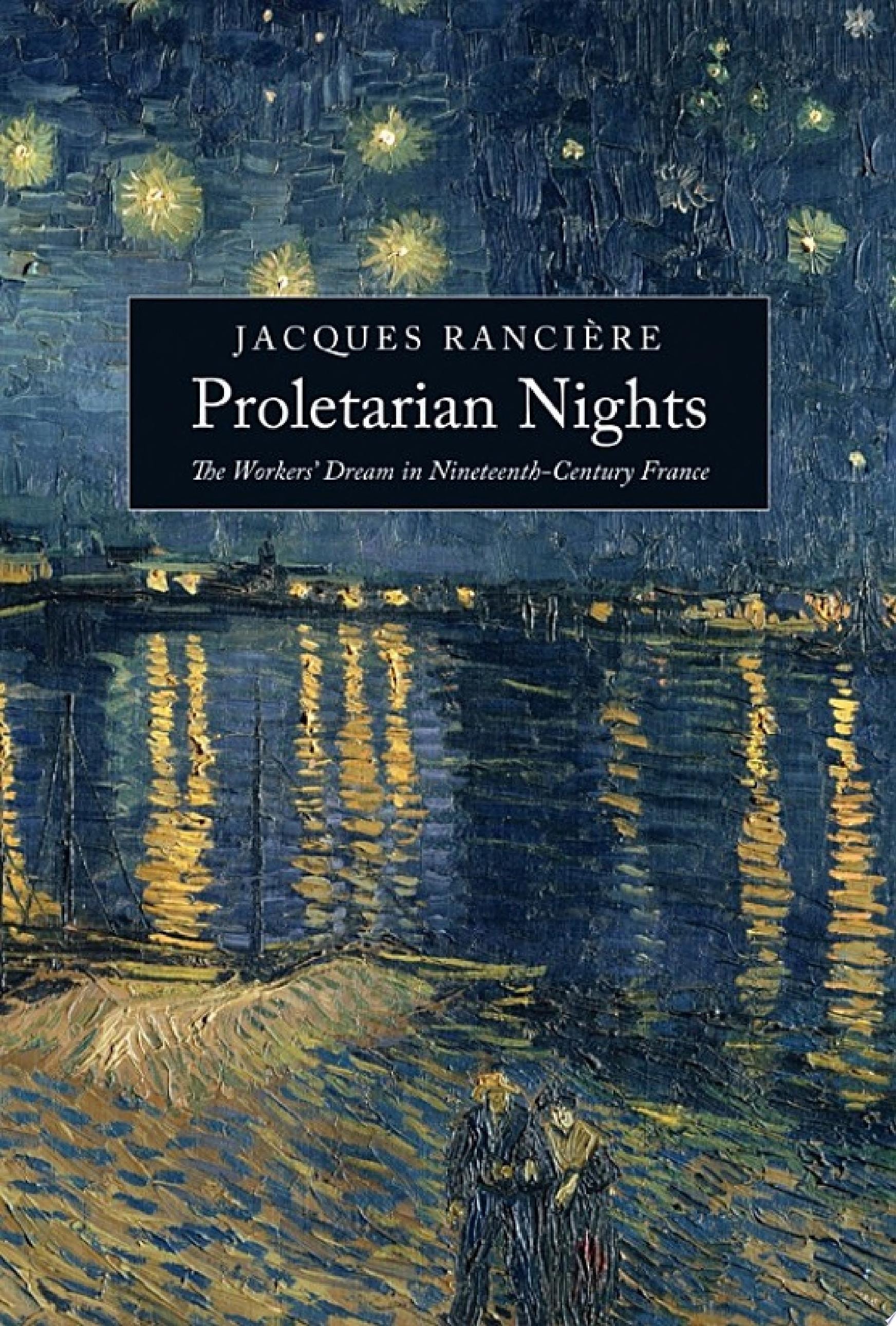 Proletarian Nights The Workers’ Dream in Nineteenth-Century France