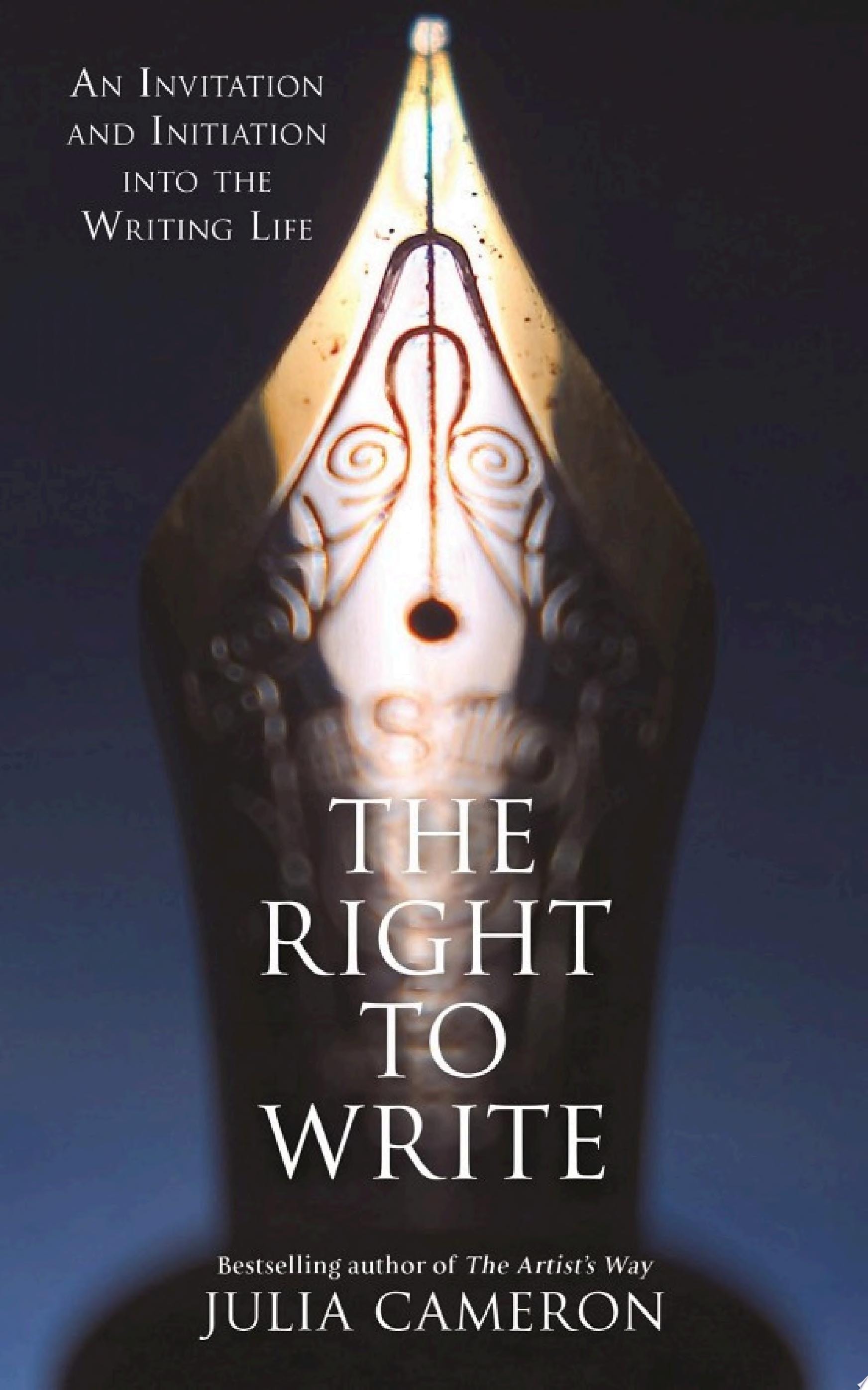 The Right to Write An Invitation and Initiation Into the Writing Life