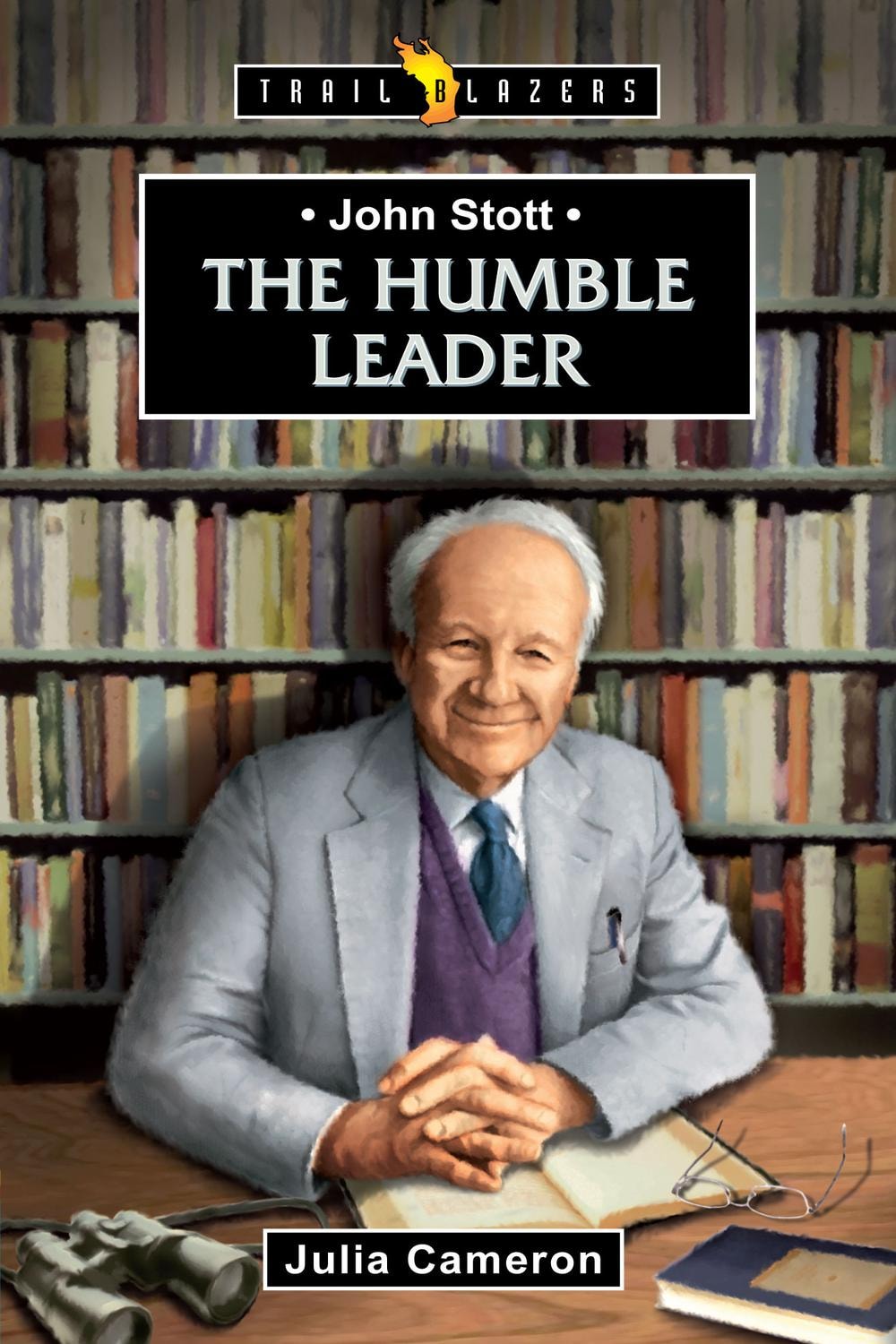 John Stott The Humble Leader