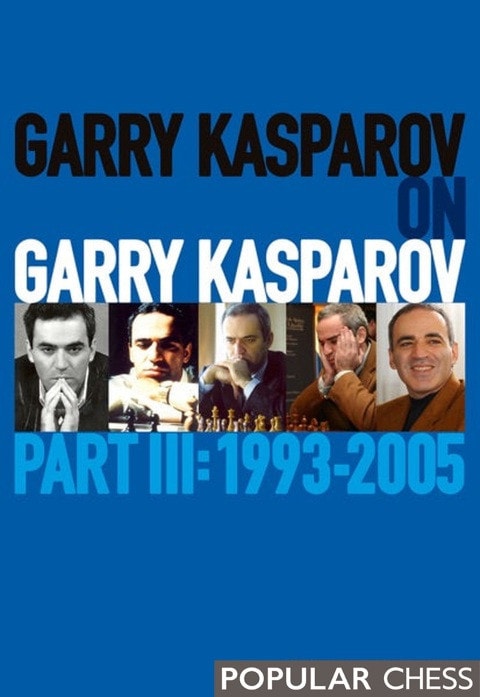 Garry Kasparov on Garry Kasparov, Part 3
