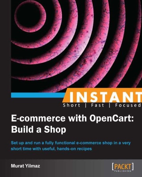 Instant e-Commerce with Opencart: Build a Shop How-To