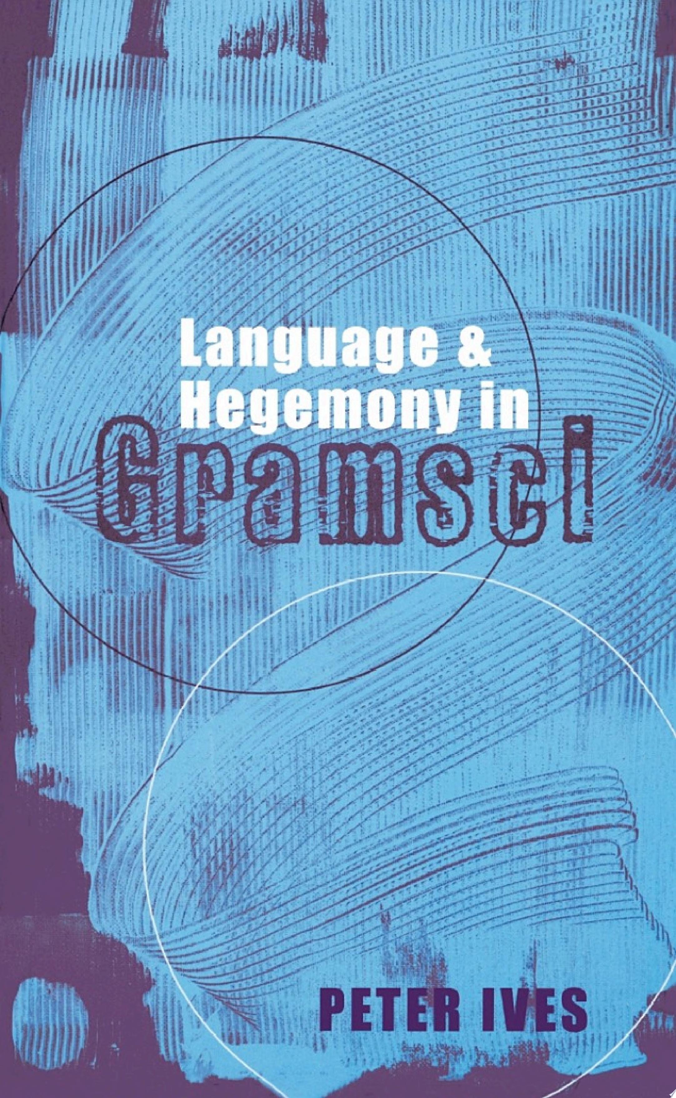 Language and Hegemony in Gramsci
