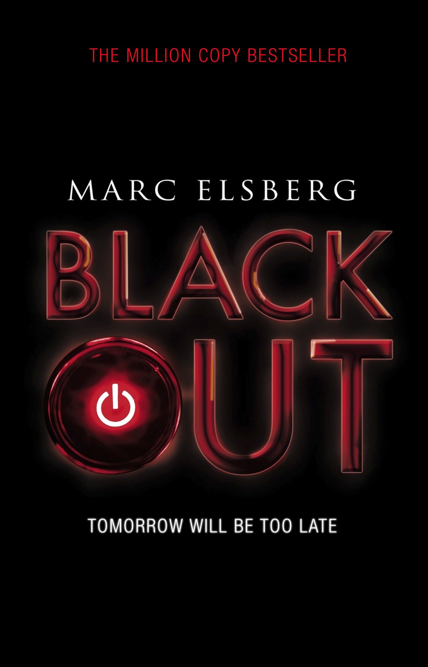 Blackout Tomorrow Will be Too Late