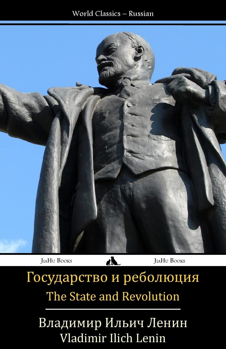 The State and Revolution Gosudarstvo I Revolyutsiya