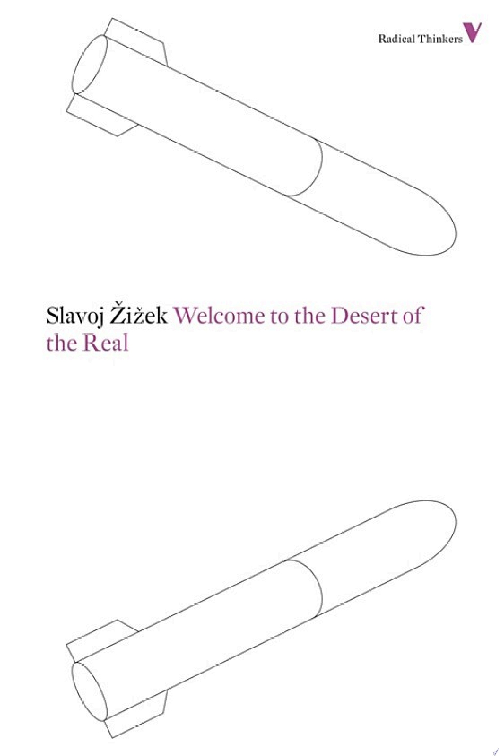 Welcome to the Desert of the Real Five Essays on September 11 and Related Dates