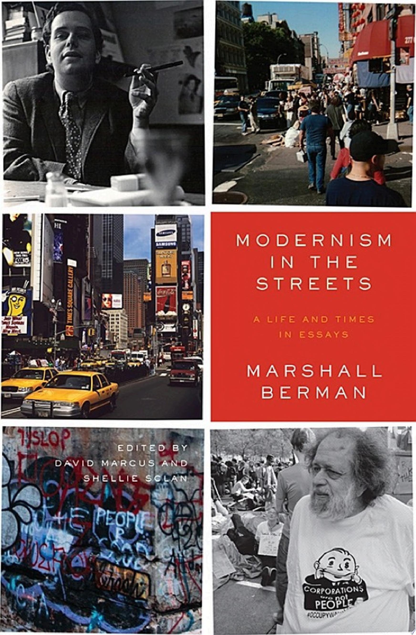 Modernism in the Streets A Life and Times in Essays