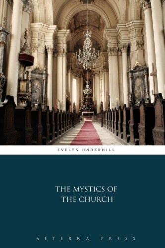 The Mystics of the Church