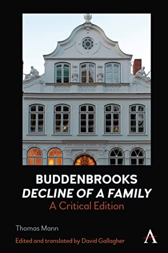 Buddenbrooks: Decline of a Family A Critical Edition