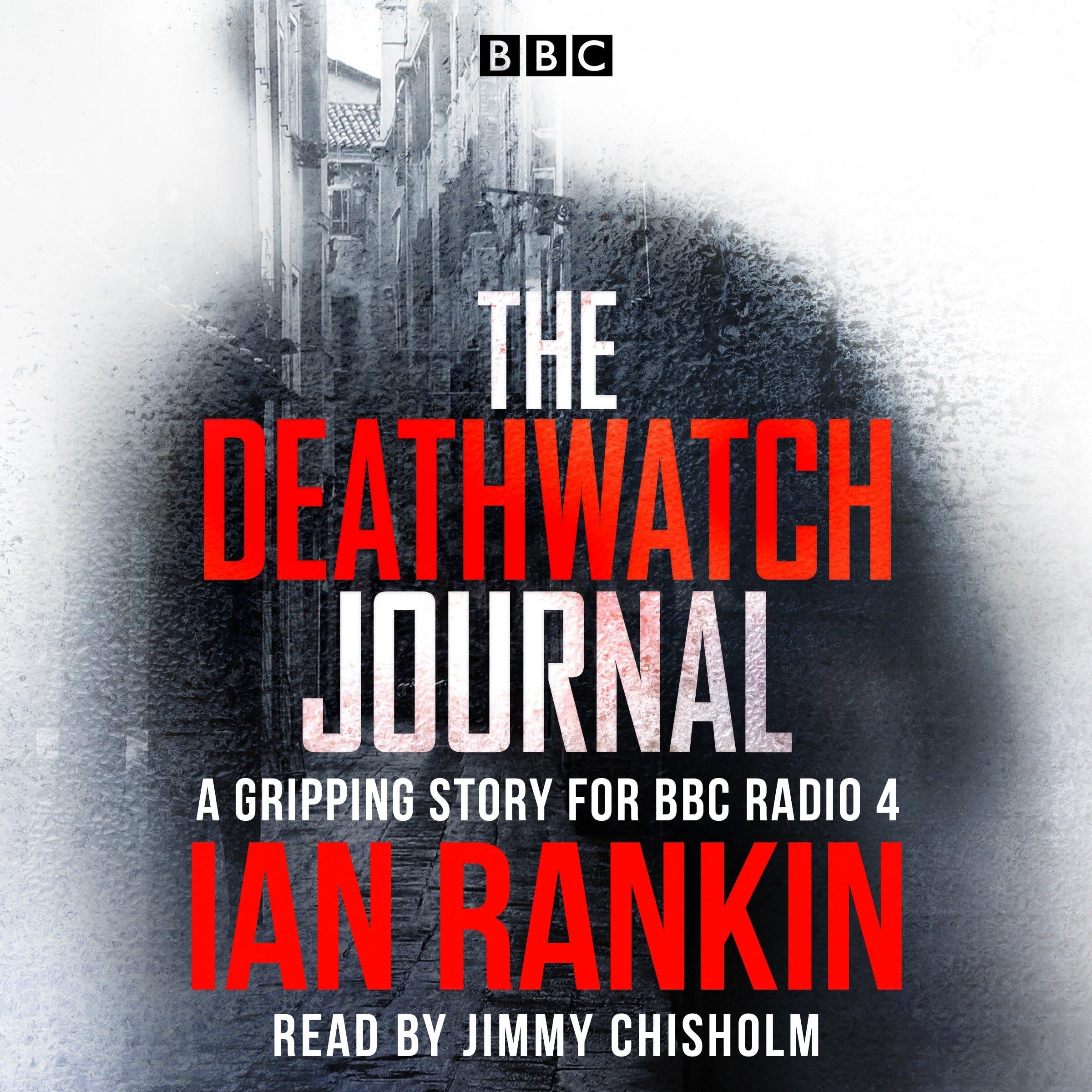 The Deathwatch Journal: An Original Story for BBC Radio 4