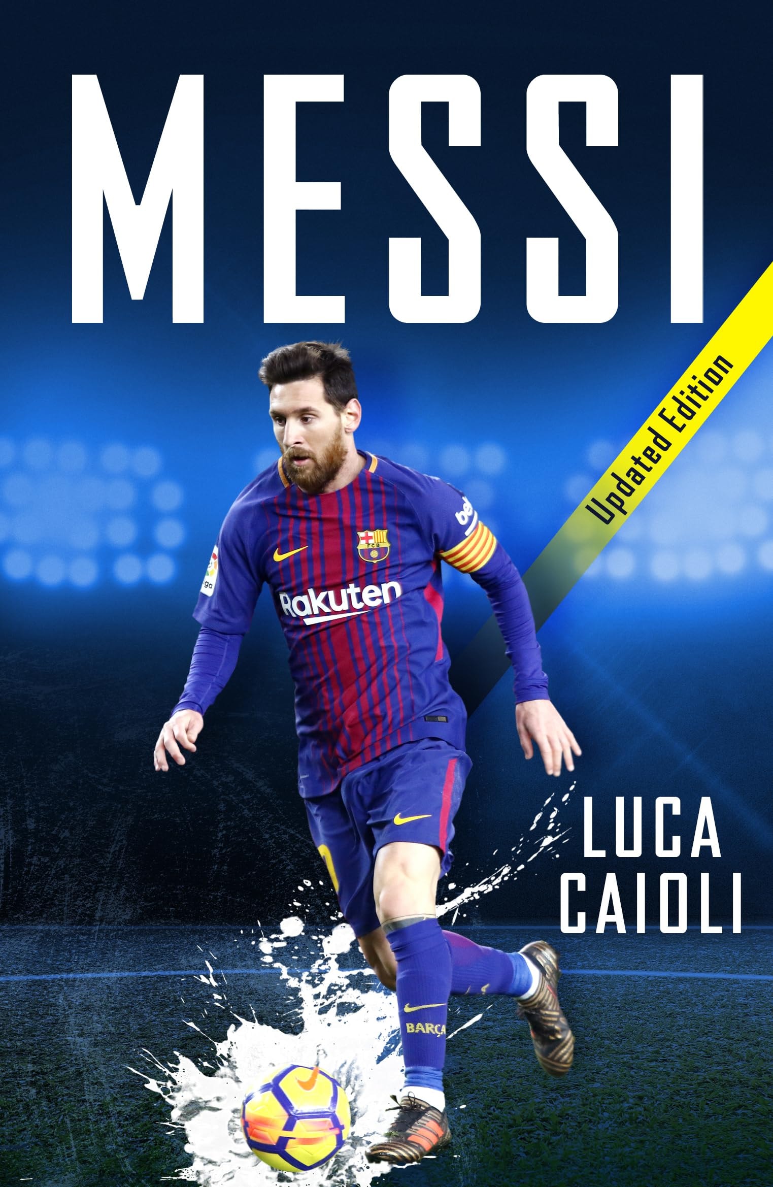 Messi - 2019 Updated Edition More Than a Superstar