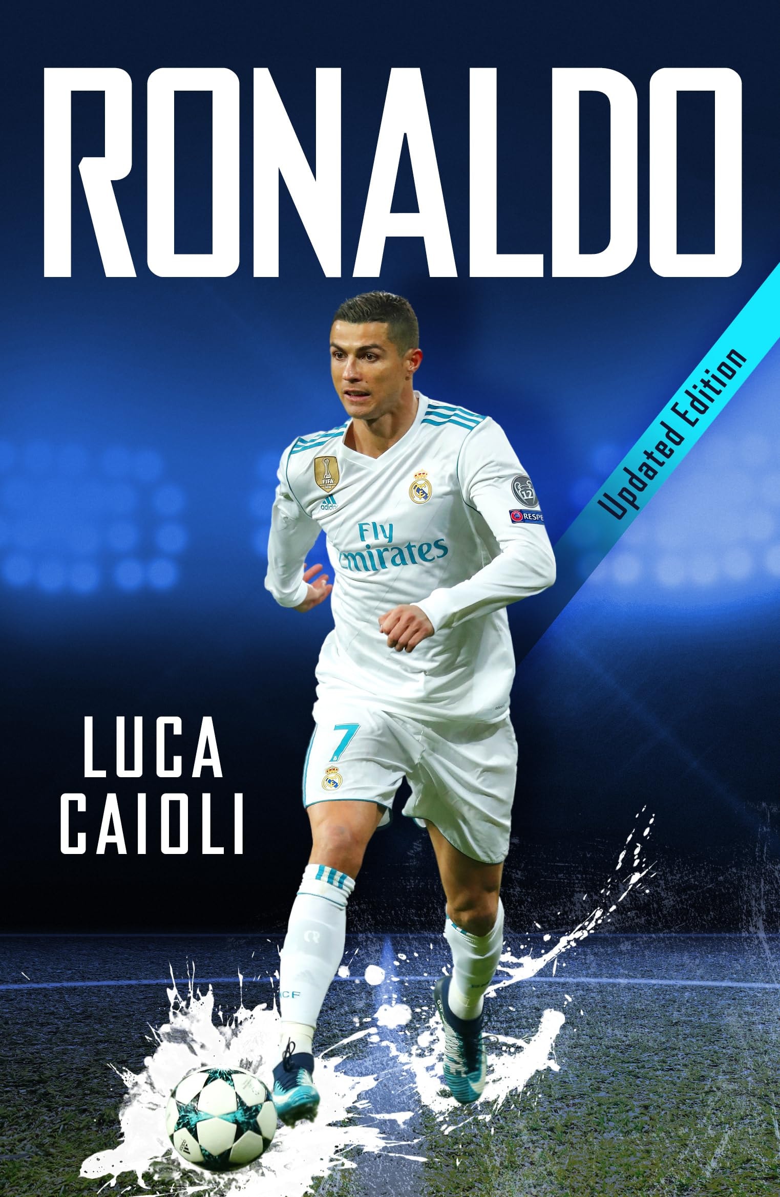 Ronaldo - 2019 Updated Edition The Obsession for Perfection