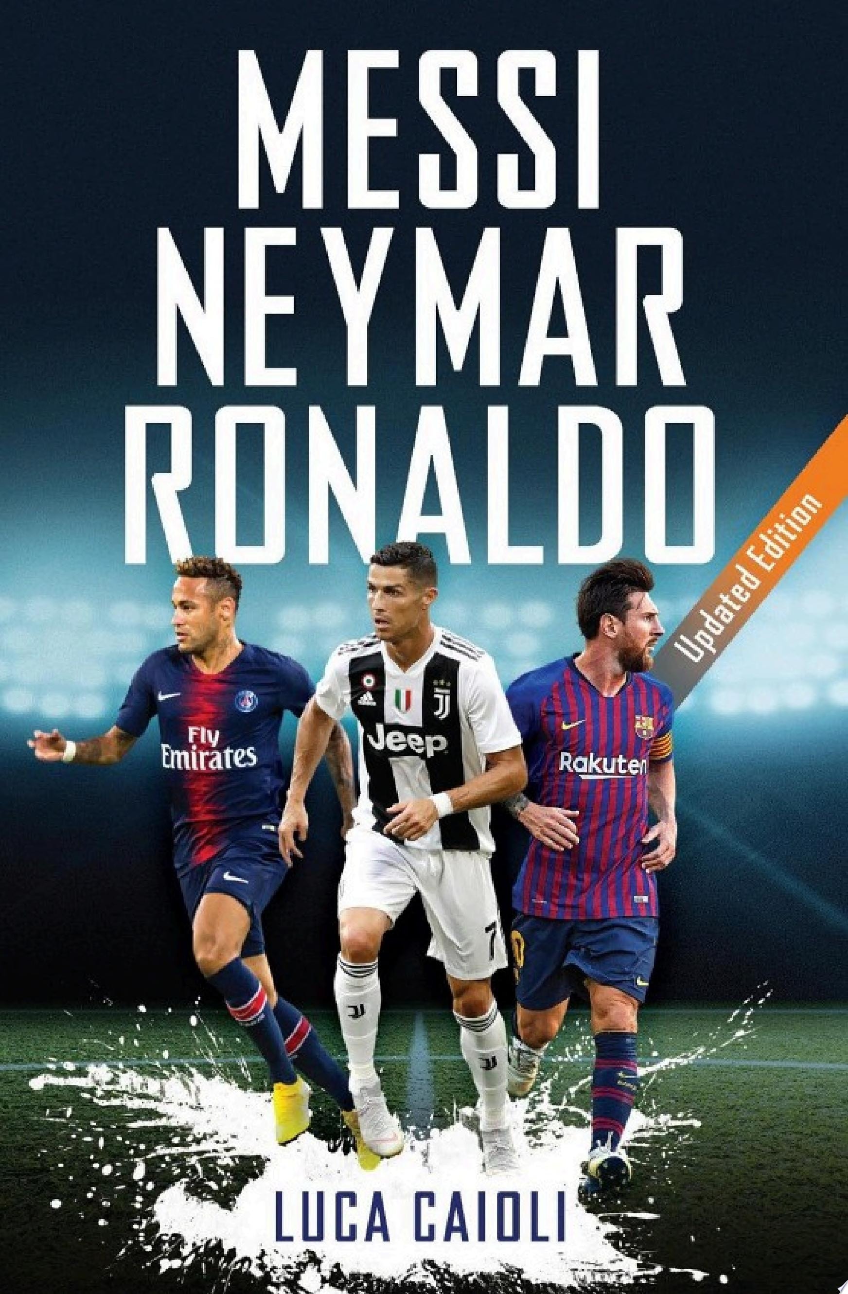 Messi, Neymar, Ronaldo Updated Edition
