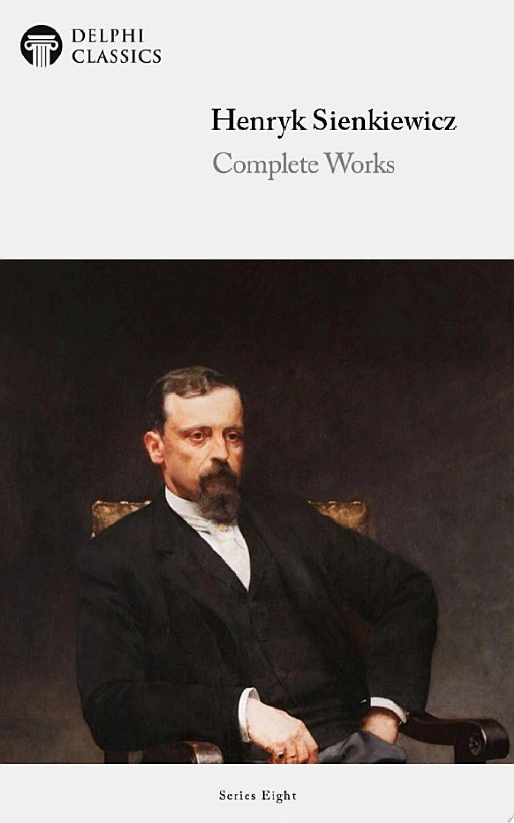 Delphi Complete Works of Henryk Sienkiewicz (Illustrated)