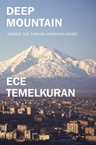 Deep Mountain Across the Turkish-Armenian Divide