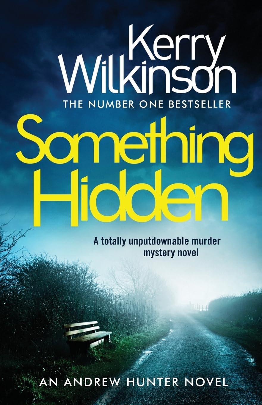 Something Hidden A Totally Unputdownable Murder Mystery Novel