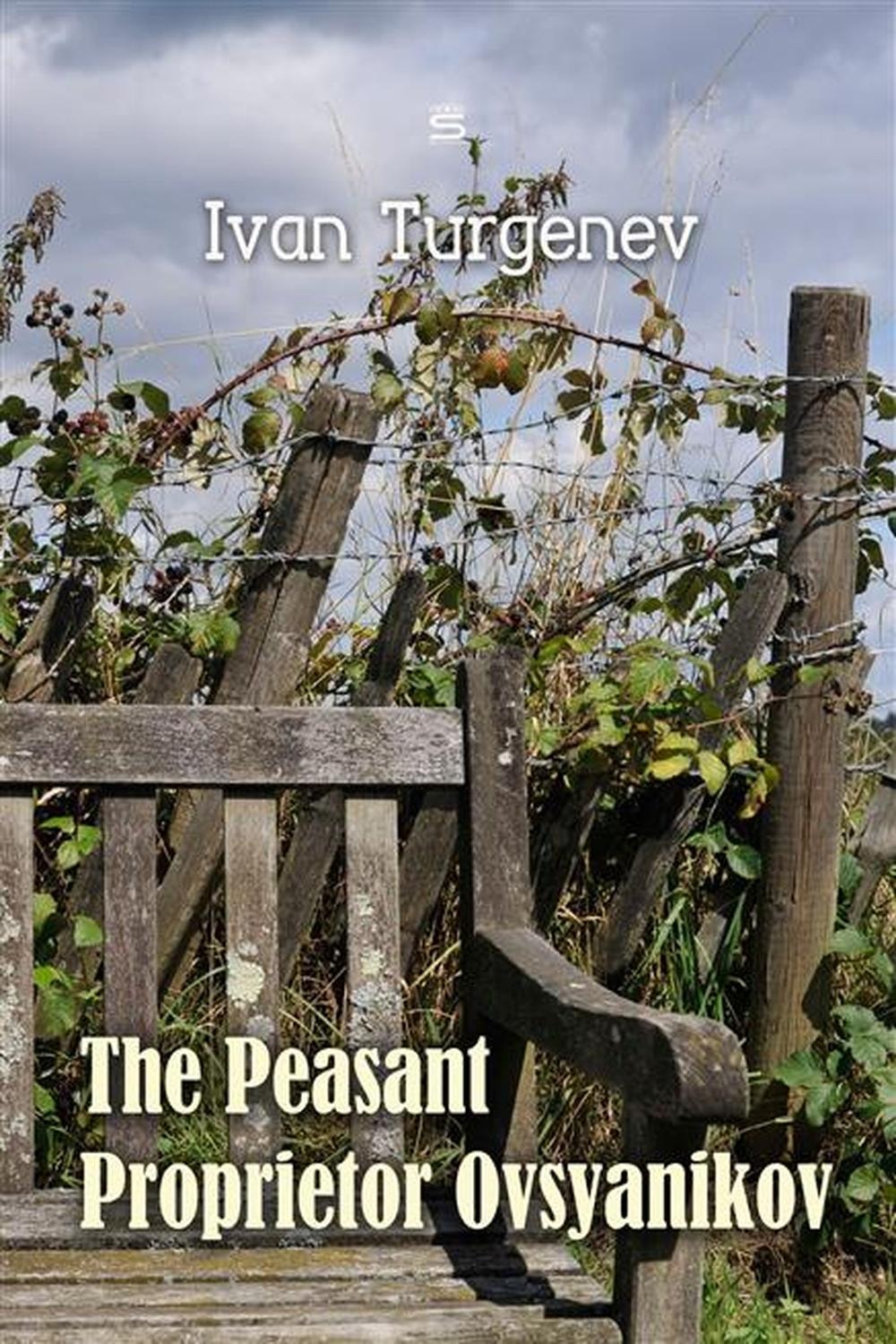 The Peasant Proprietor Ovsyanikov (Turgenev Stories)