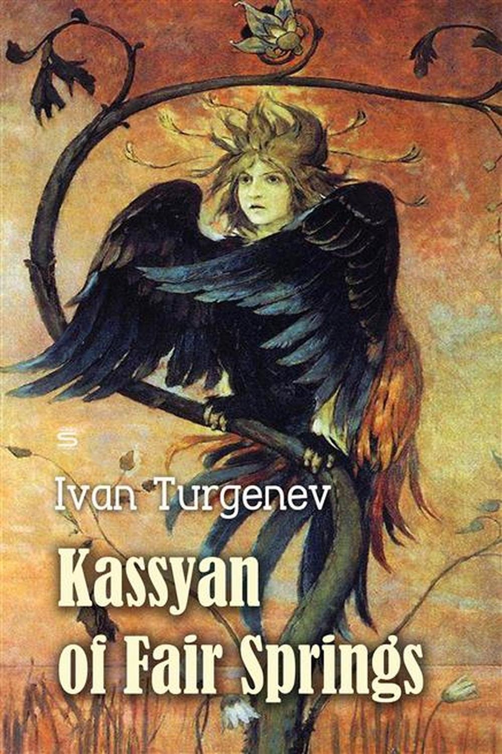Kassyan of Fair Springs (Turgenev Stories)