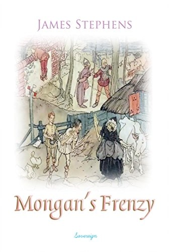 Mongan's Frenzy (an Irish Folk Tale)