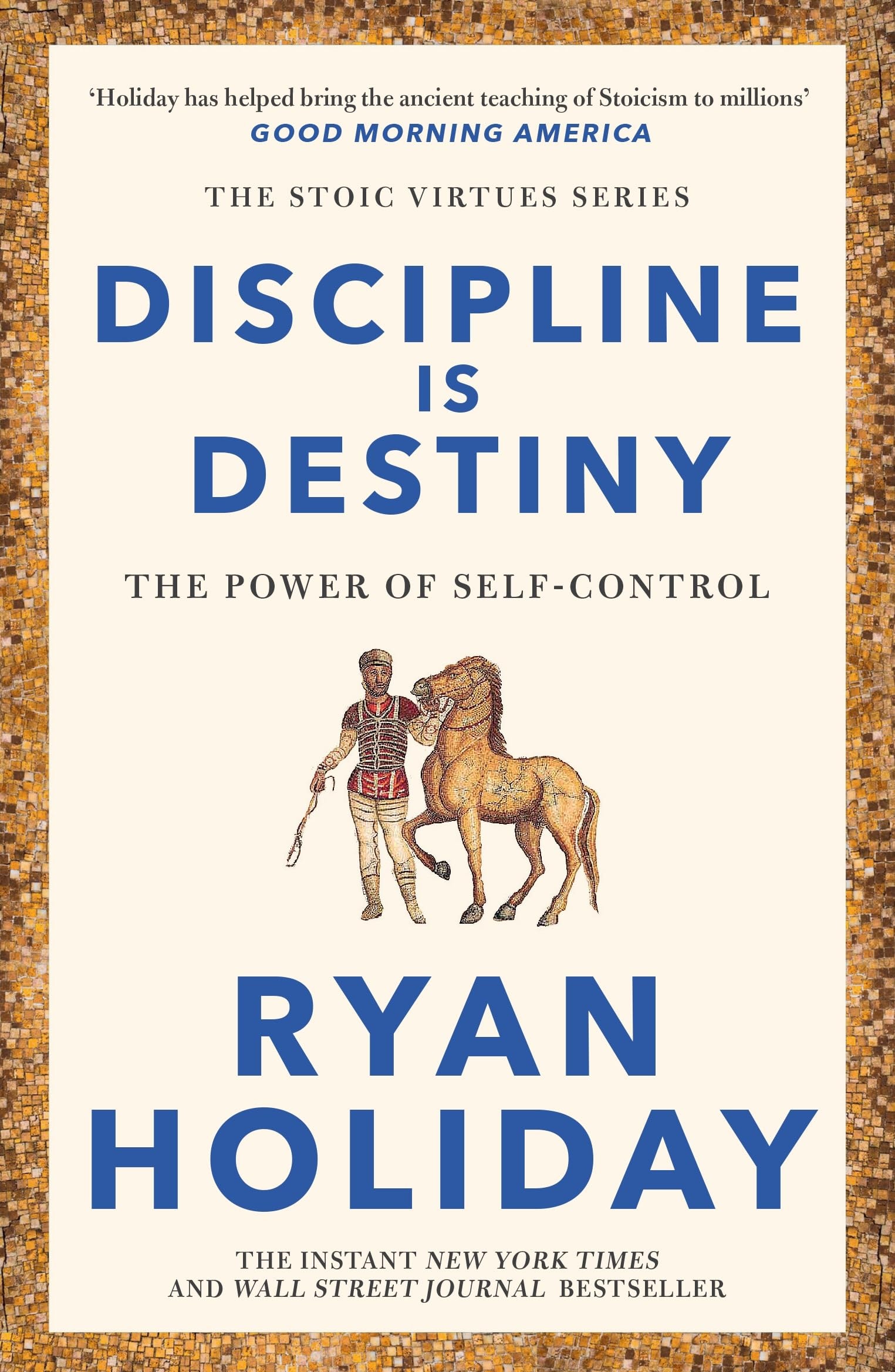 Discipline Is Destiny A New York Times Bestseller