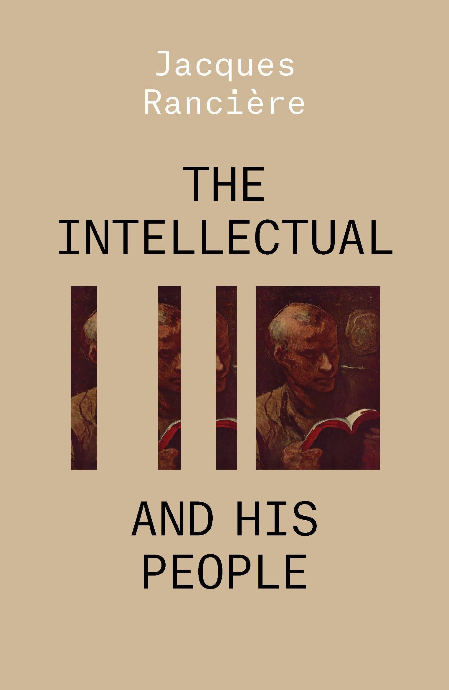 The Intellectual and His People Staging the People Volume 2