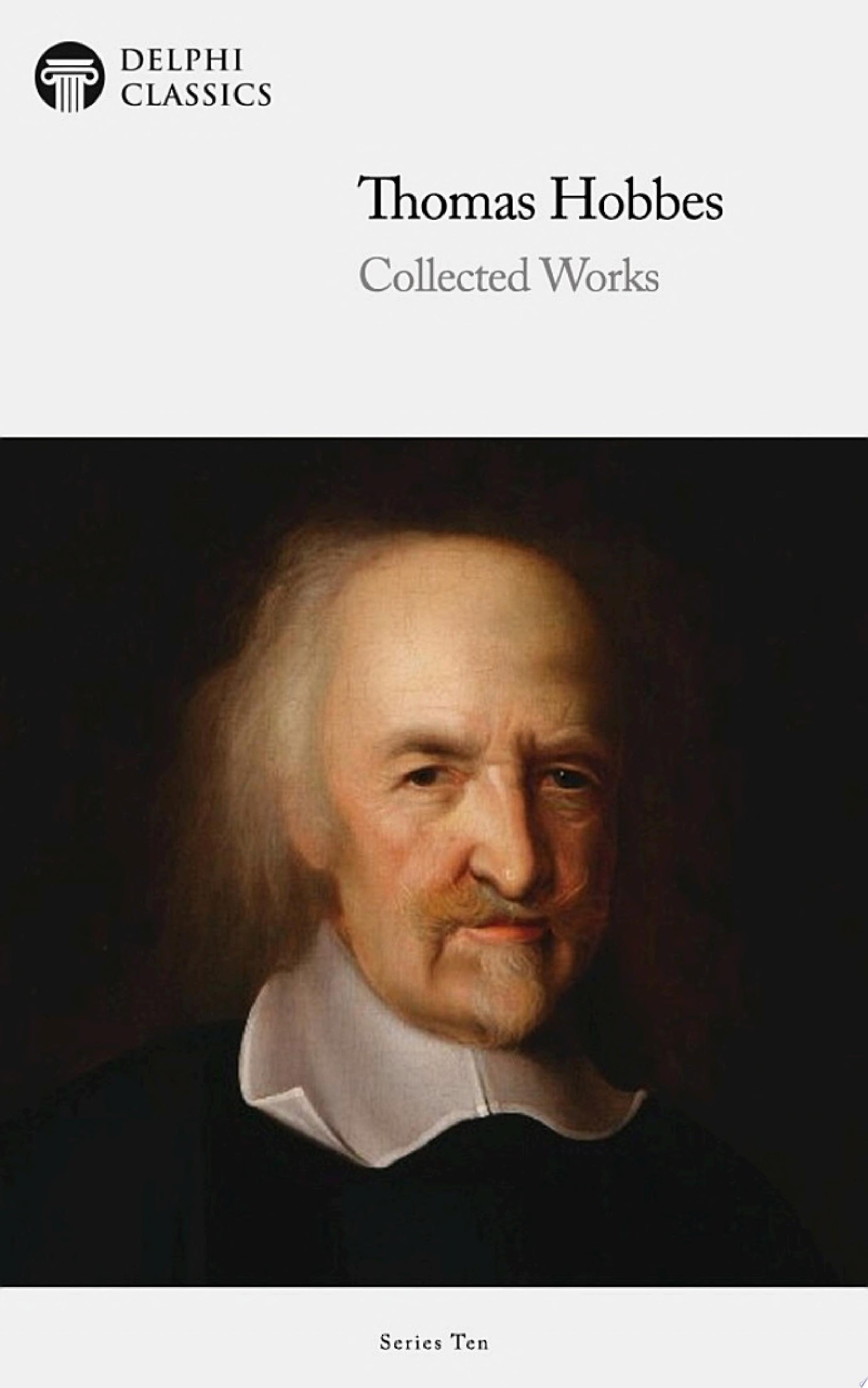 Delphi Collected Works of Thomas Hobbes (Illustrated)