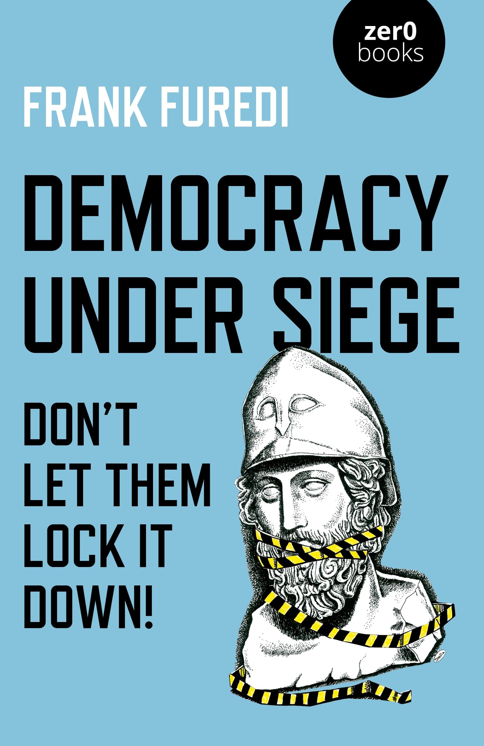 Democracy Under Siege Don't Let Them Lock It Down!