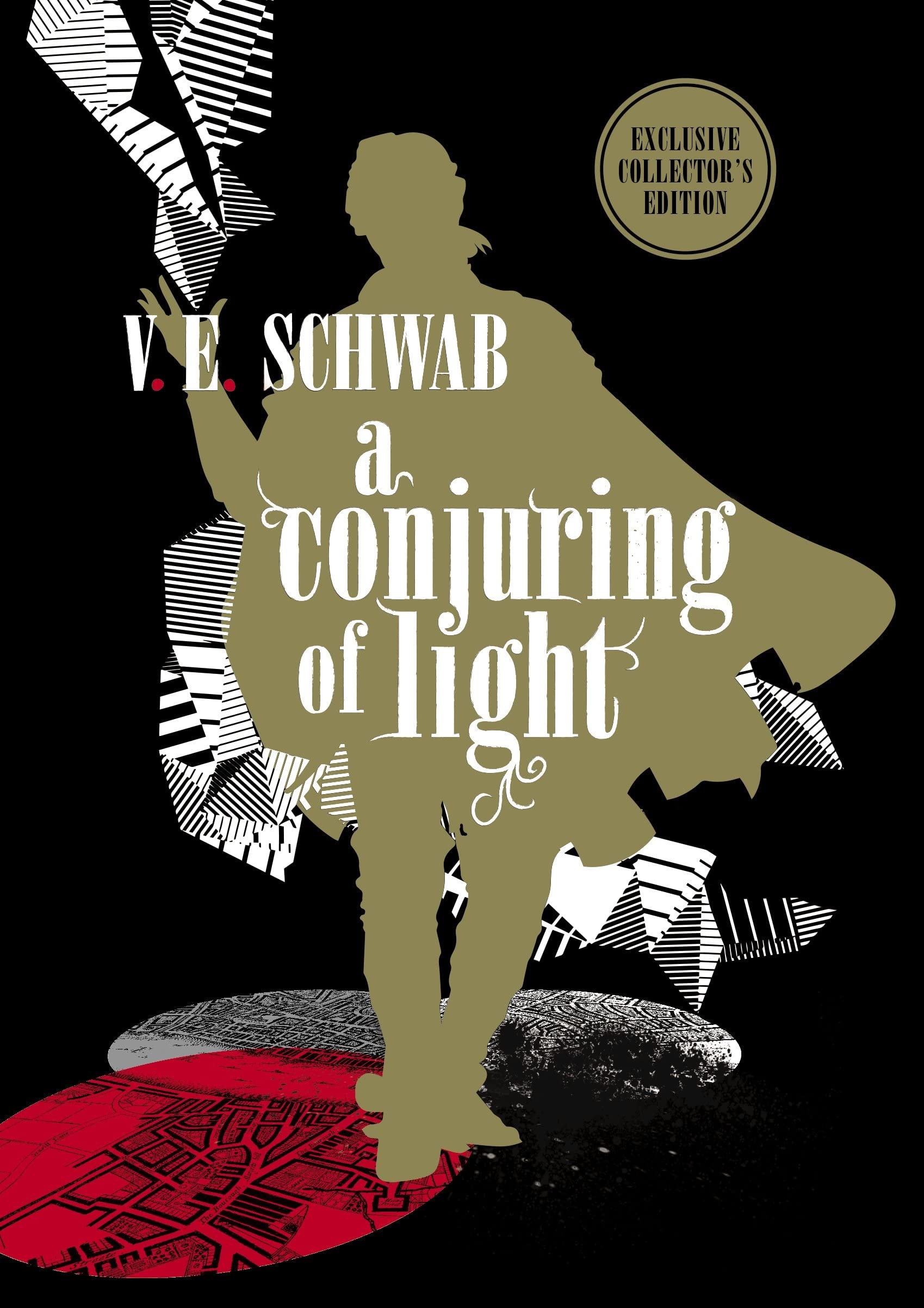 A Conjuring of Light: Collector's Edition Shades of Magic Book 3