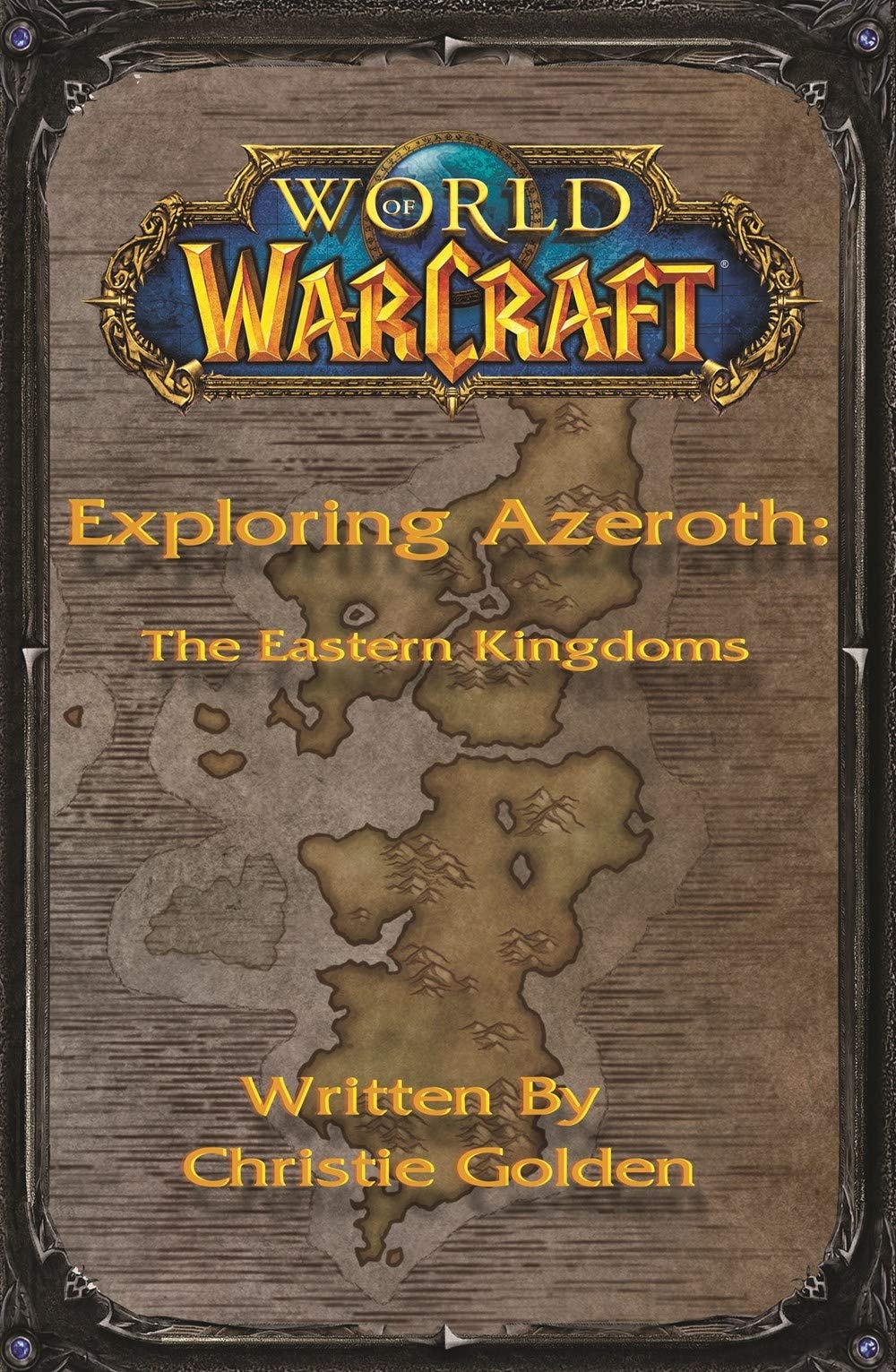 World of Warcraft: Exploring Azeroth - the Eastern Kingdoms