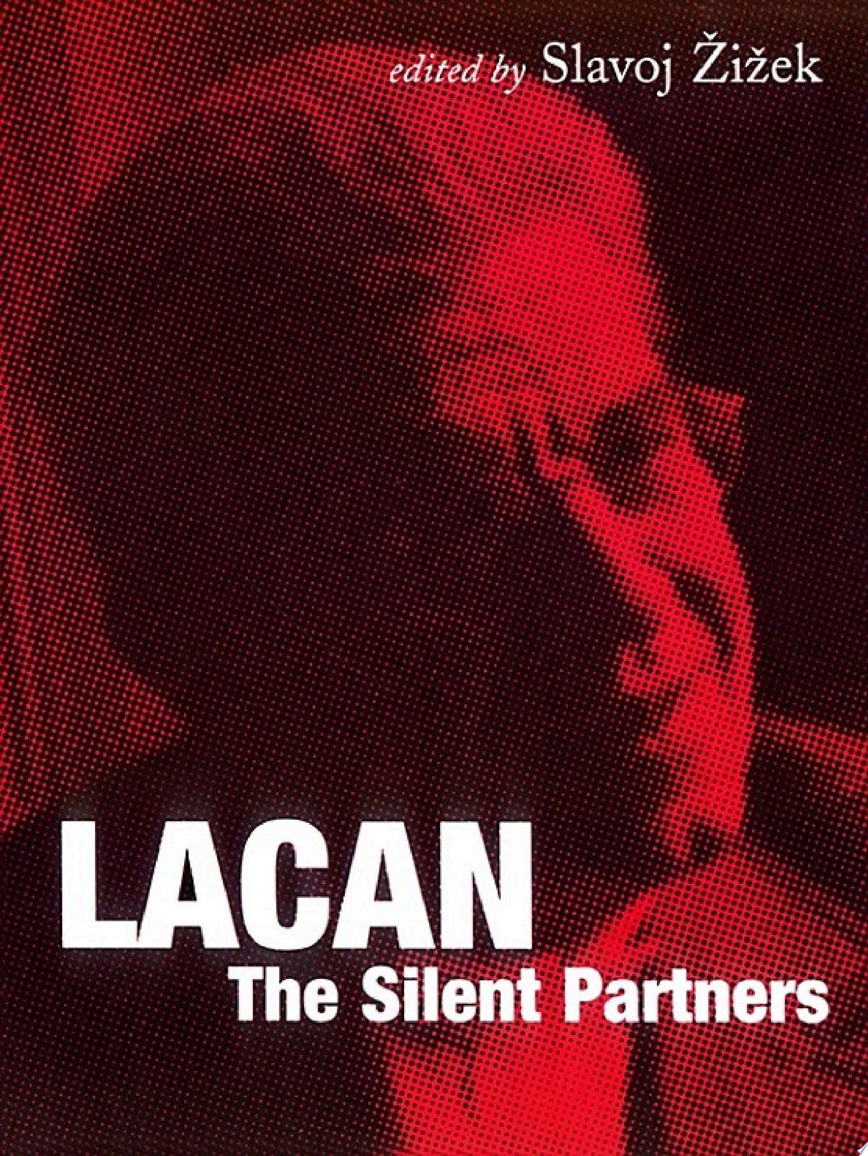 Lacan The Silent Partners