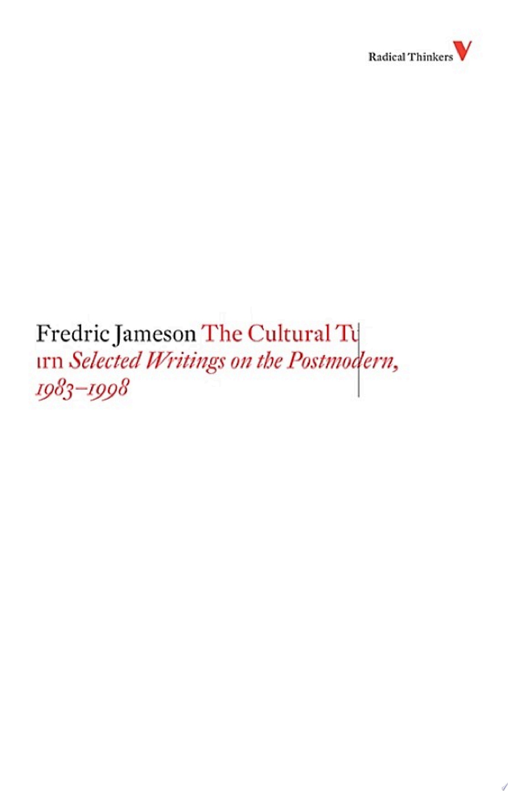 The Cultural Turn Selected Writings on the Postmodern, 1983-1998