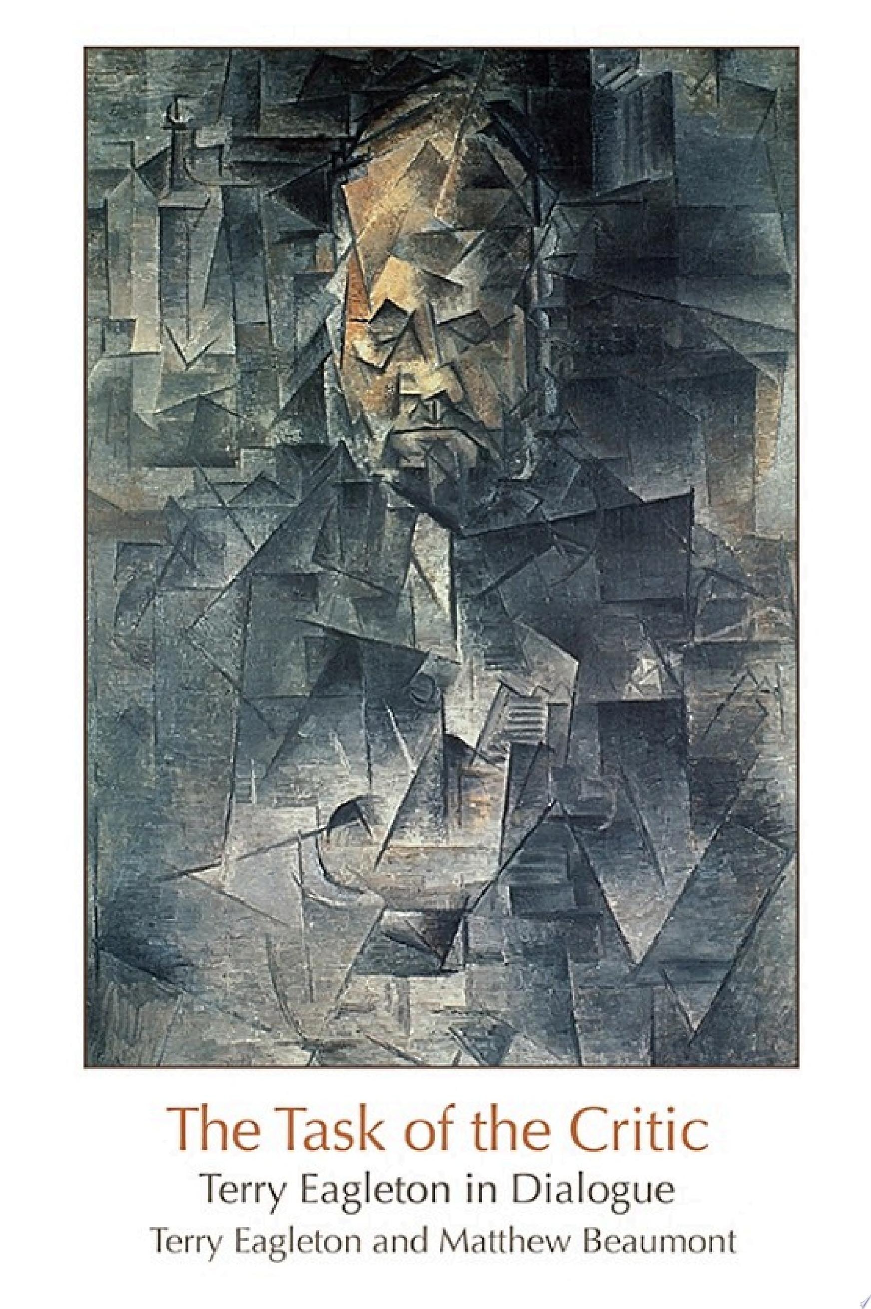 The Task of the Critic Terry Eagleton in Dialogue