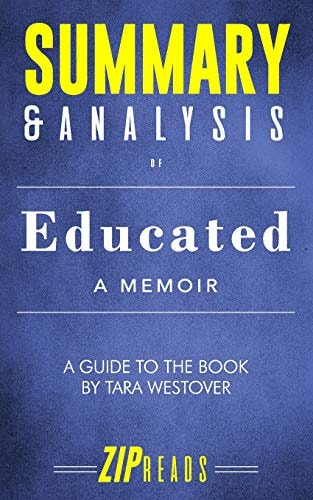 Summary and Analysis of Educated A Memoir a Guide to the Book by Tara Westover