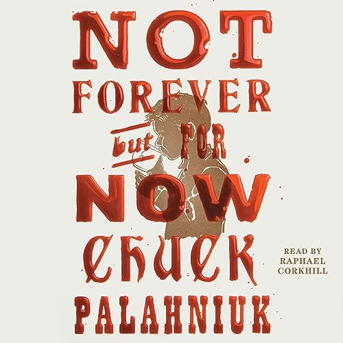 Not Forever, but for Now