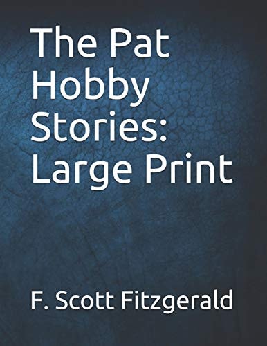 The Pat Hobby Stories Large Print