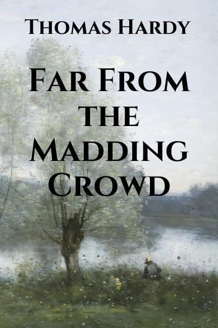 Far from the Madding Crowd Illustrated