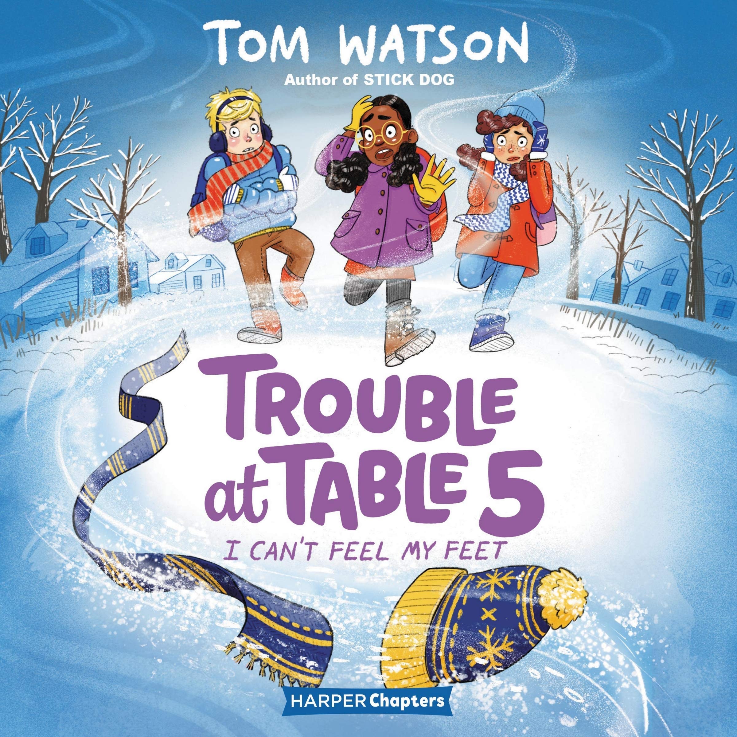 Trouble at Table 5 #4: I Cant Feel My Feet