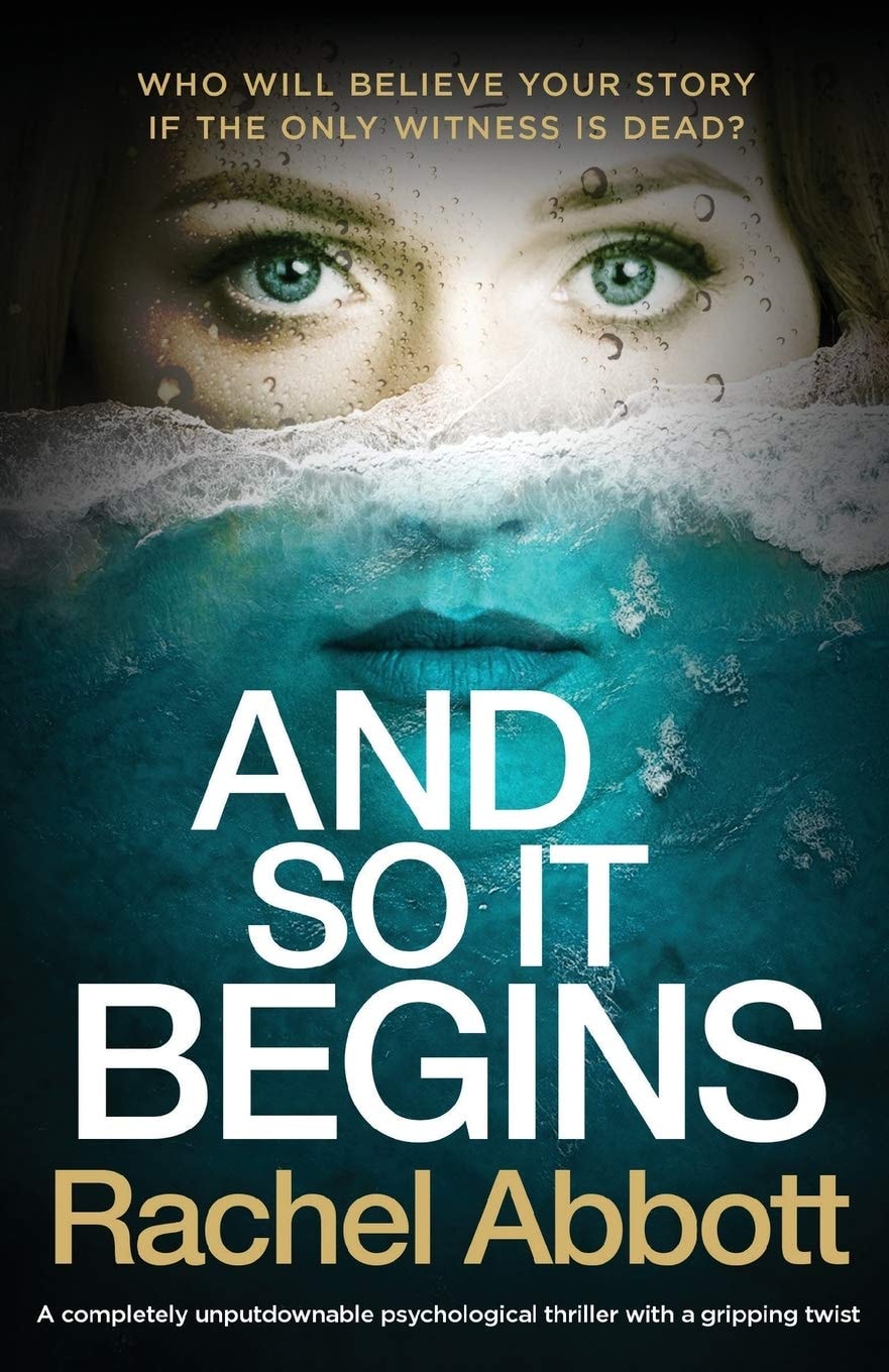 And So It Begins A Completely Unputdownable Psychological Thriller with a Gripping Twist