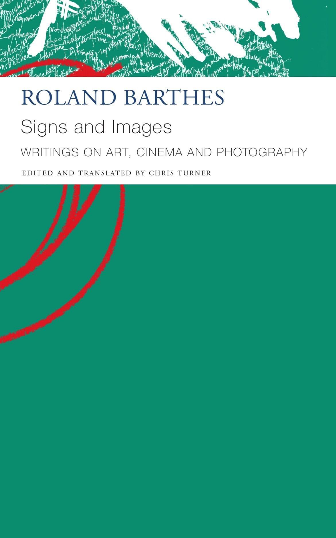 Signs and Images Writings on Art, Cinema and Photography