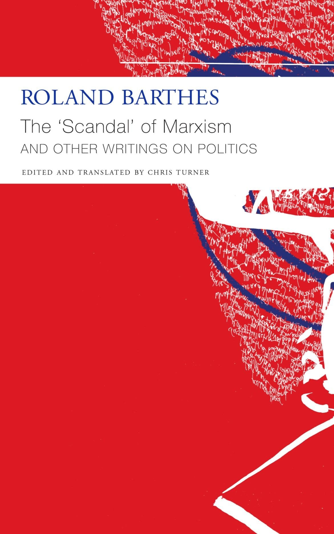 'The "Scandal" of Marxism' and Other Writings on Politics