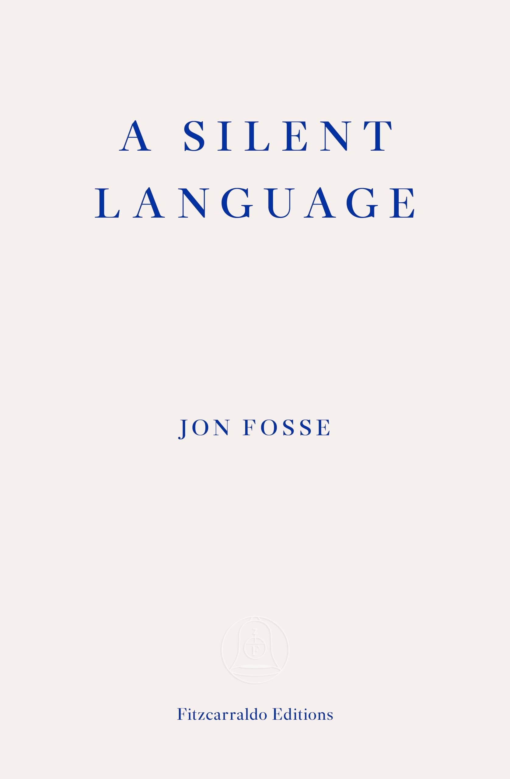 A Silent Language -- WINNER of the 2023 NOBEL PRIZE in LITERATURE The Nobel Lecture
