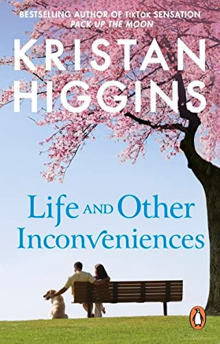 Life and Other Inconveniences A Heartfelt and Emotional Story from the Bestselling Author of TikTok Sensation Pack Up the Moon