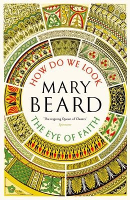 Civilisations: How Do We Look / the Eye of Faith