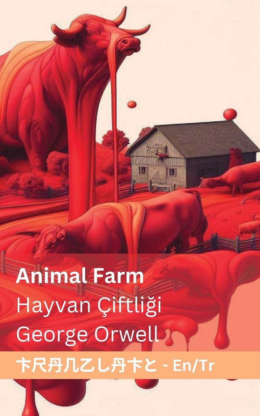 Animal Farm / Hayvan Çiftliği Tranzlaty English Türkçe