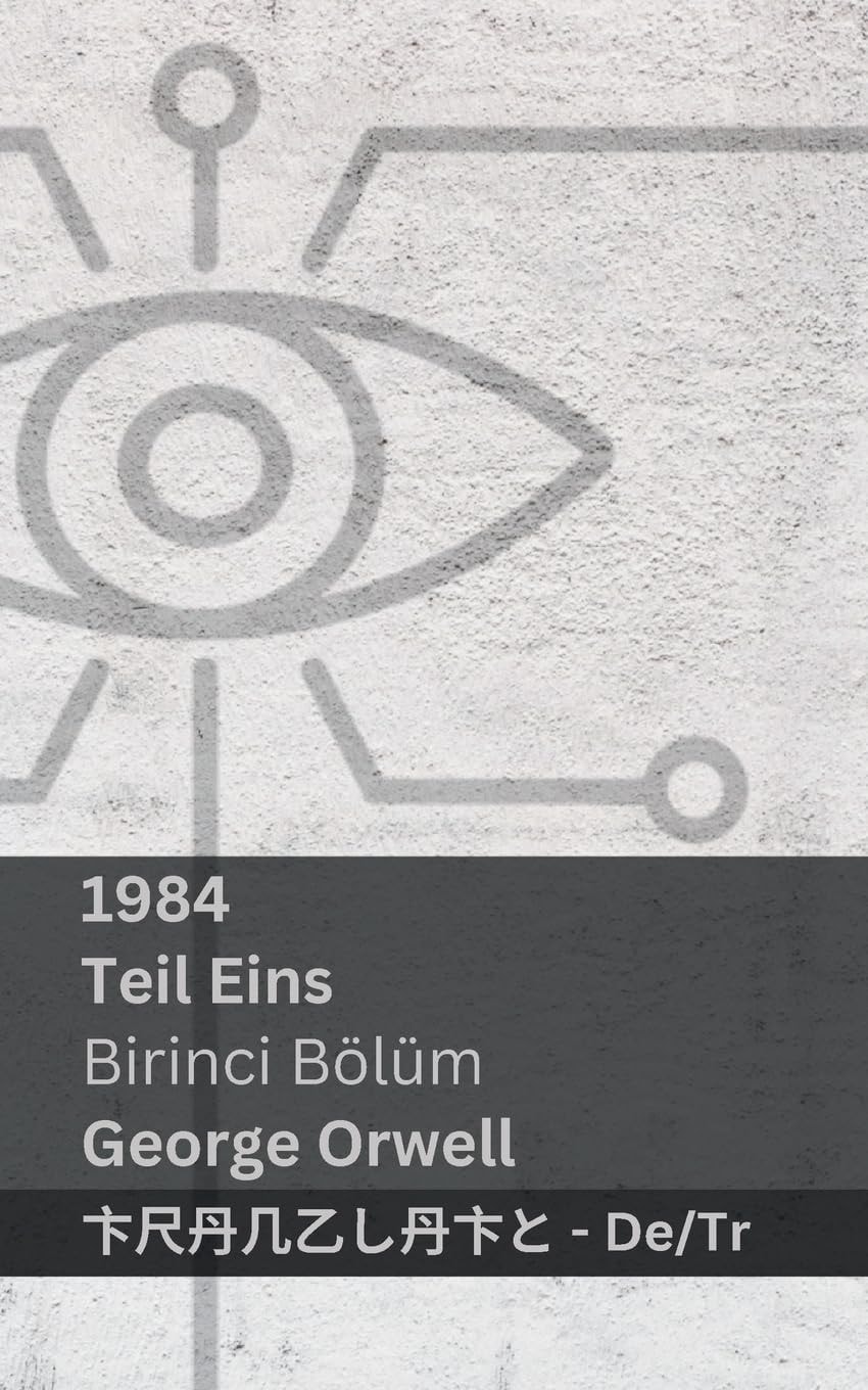 1984 (Teil Eins / Birinci Bölüm) Tranzlaty Deutsch Türkçe
