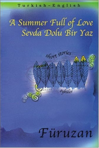 A Summer Full of Love (Turkish - English Short Stories series)
