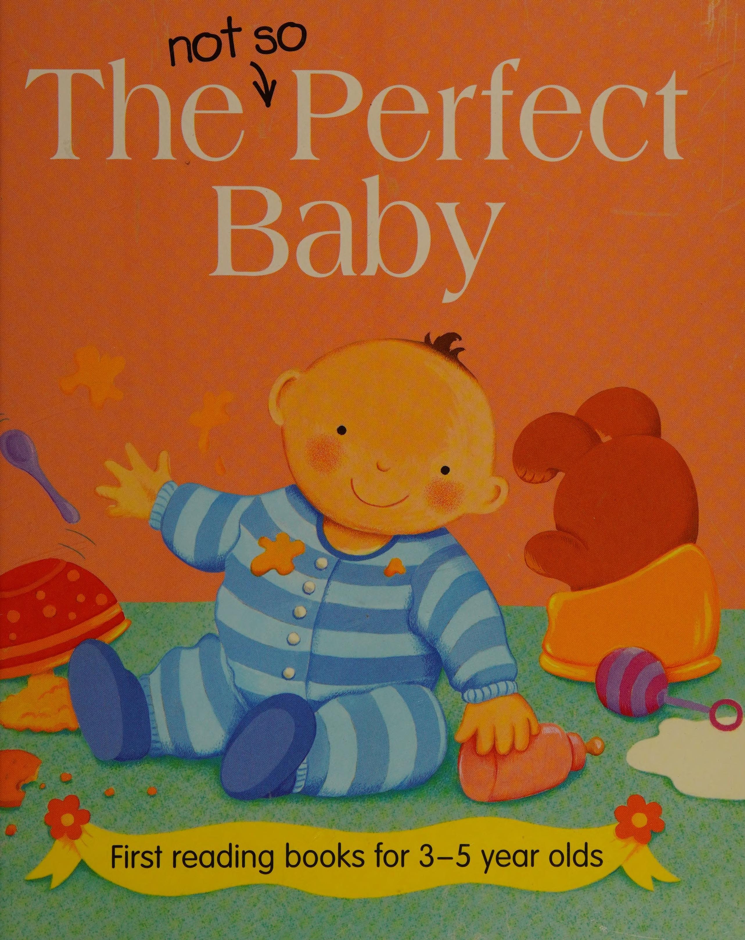 The Not So Perfect Baby